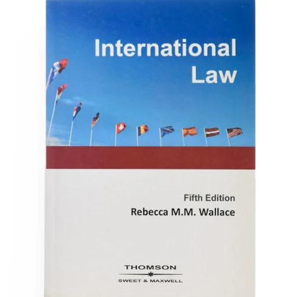 international law (حقوق بین الملل ) ربکا والاس